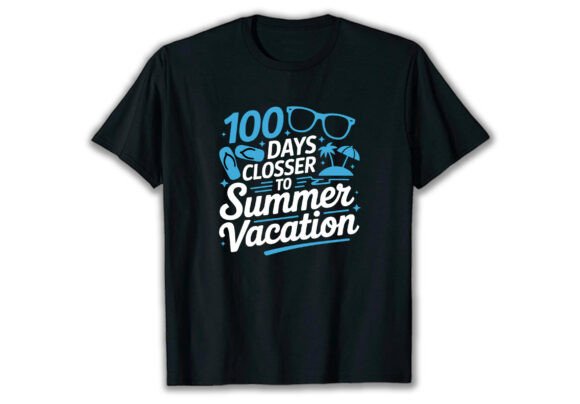 100 Days Closer to Summer Vacation Funny