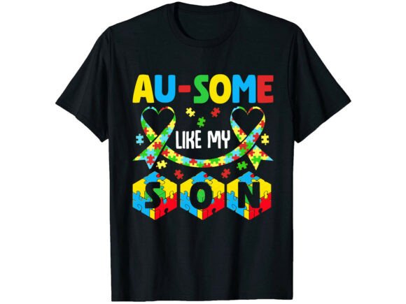 Au-Some Like My Son Autism T-Shirt Review