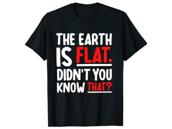 Funny Flat Earth Day T-Shirt: Embroidery Design Review