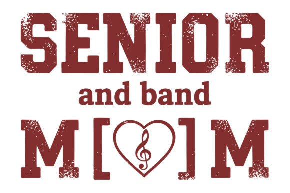 Senior and Band Mom Typography Design