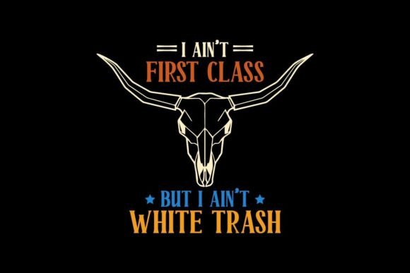 Vintage 90s I Ain t First Class but I Ai